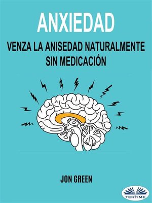 cover image of Anxiedad--Venza La Anisedad Naturalmente Sin Medicación